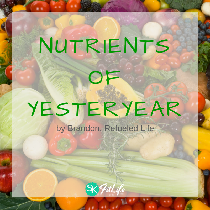 Nutrients of Yesteryear with Refueled Life