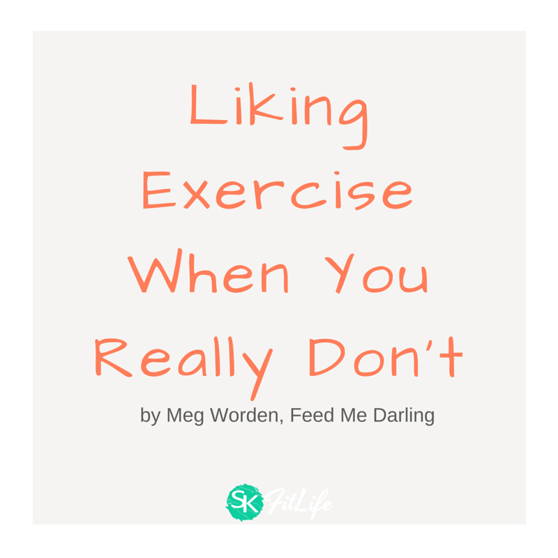 Liking Exercise When You Don’t Really